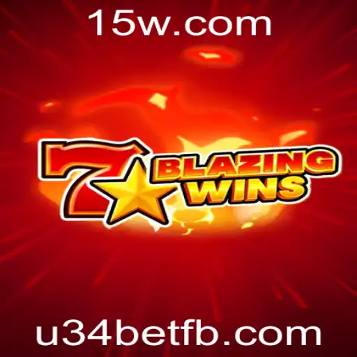 Descubra o Mundo Empolgante de BlazingWins com a u34bet