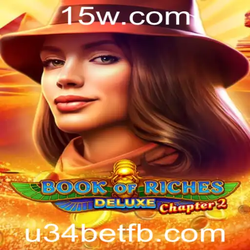 Explorando o Mundo Atraente de BookofRichesDeluxeChapter2: A Nova Sensação em u34bet